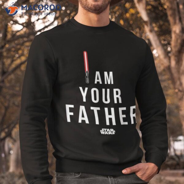 Star Wars I Am Your Father Shirt