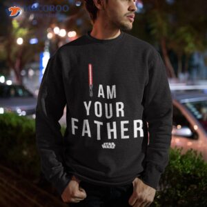 star wars i am your father shirt sweatshirt