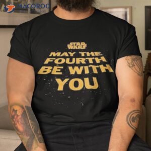 star wars may the fourth be with you shirt tshirt