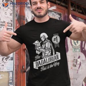 star wars the mandalorian father s day dadalorian shirt tshirt 1