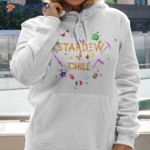 stardew and chill game shirt hoodie