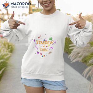 stardew and chill game shirt sweatshirt