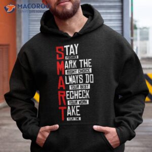 stay fdcu8ed mark the right choice always do your best recheck your work take your time t shirt hoodie