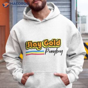 stay gold ponyboy shirt hoodie