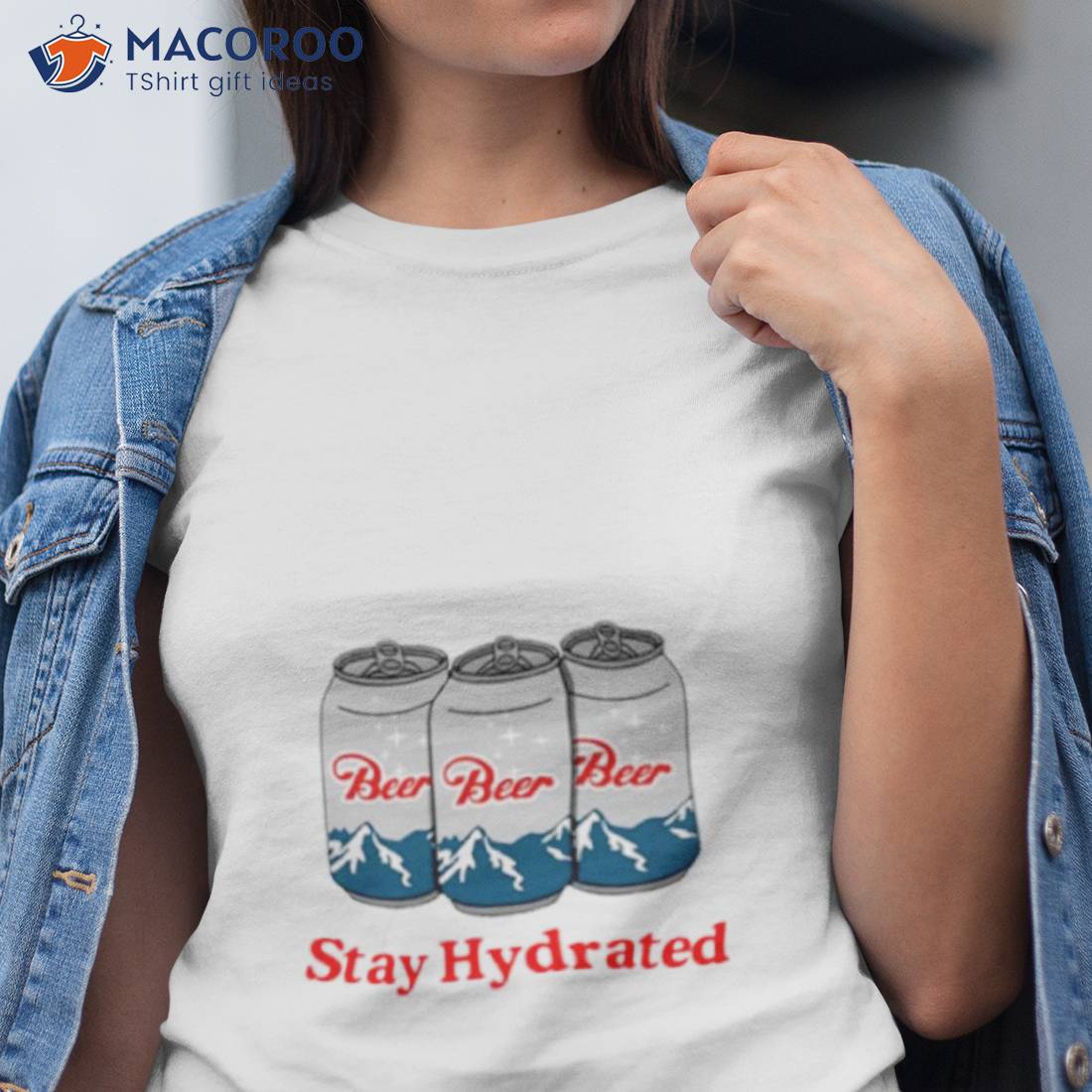 Stay Hydrated Beer Shirt Stay Hydrated Beer Shirt