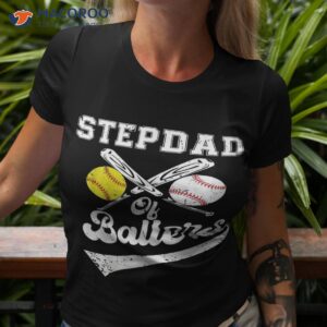 stepdad of ballers softball baseball player father s day shirt tshirt 3