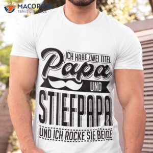 Stepdad Stepfather Gift Shirt