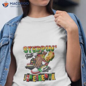 Steppin’ Into Juneteenth Shirt