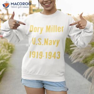stevie joe payne dory miller u s navy 1919 1943 shirt sweatshirt 1