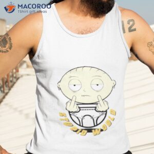 stewie baby world family guy shirt tank top 3