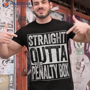 straight outta the penalty box shirt ice hockey player tshirt 1