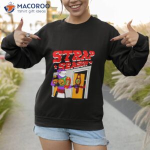 strap season 4 0 wbc shirt sweatshirt