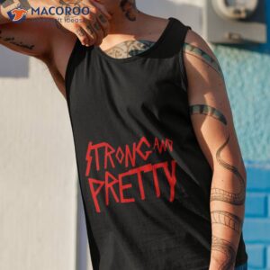 strong and pretty shirt tank top 1