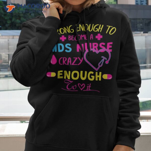 Strong Enough Mds Nurse Shirt