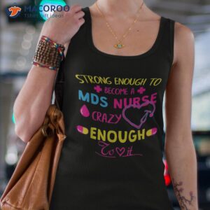 Strong Enough Mds Nurse Shirt