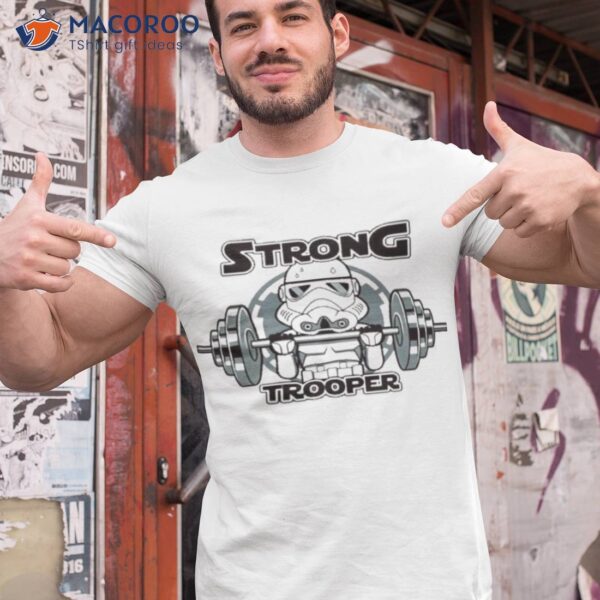 Strong Trooper Star Wars Shirt