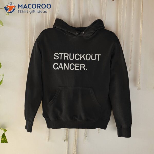 Struckout Cancer Awareness, Walk, Baseball For Shirt