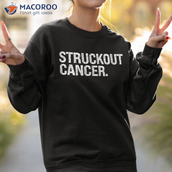 Struckout Cancer Awareness, Walk, Baseball For Shirt