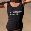 Struckout Cancer Awareness,walk, Baseball For Shirt