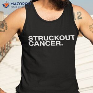 struckout cancer shirt tank top 3