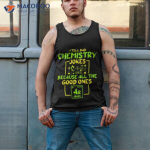 student chemistry teacher for a chemical science shirt tank top 2