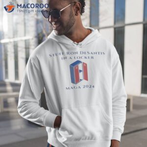 Stuff Ron Desantis In A Locker Maga 2024 Shirt