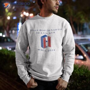 stuff ron desantis in a locker maga 2024 shirt sweatshirt