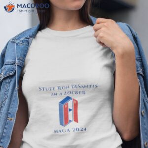 Stuff Ron Desantis In A Locker Maga 2024 Shirt