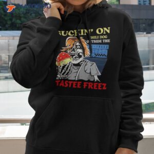 suckin on chili dog outside the tastee freez burger shirt hoodie