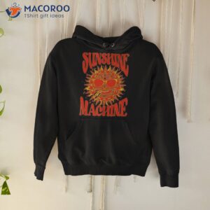 sunshine machine shirt hoodie