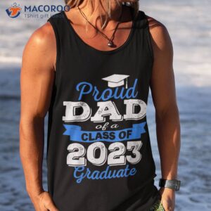 super proud dad of 2023 graduate awesome family college shirt tank top