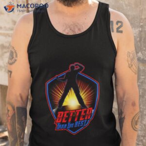 Superheroes Better Than The Besshirt 3 superheroes better than the best shirt tank top