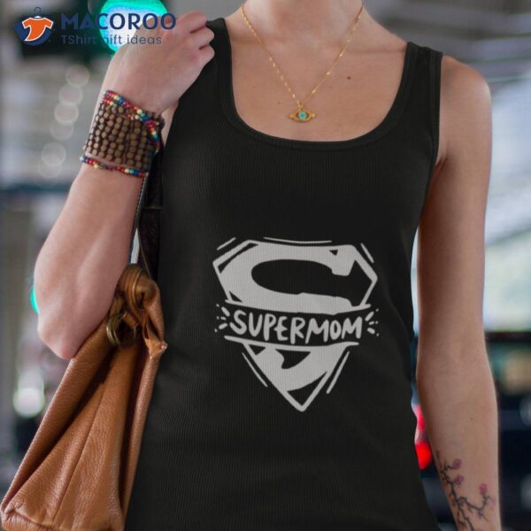 Supermom Super Mom Mother’s Day Shirt