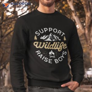 support wildlife raise boys parent mom amp dad gift shirt sweatshirt