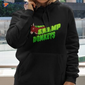 swamp donkeys shirt hoodie