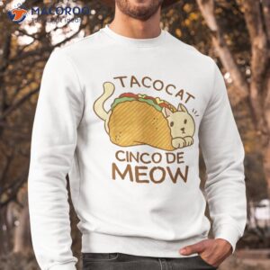 tacocat mexican cinco de mayo cat lovers gift kids shirt sweatshirt