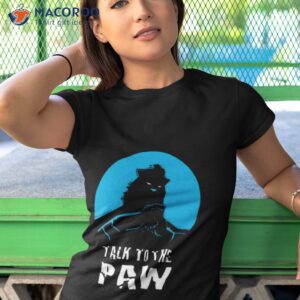 talk to the paw auric of the great white north shirt tshirt 1