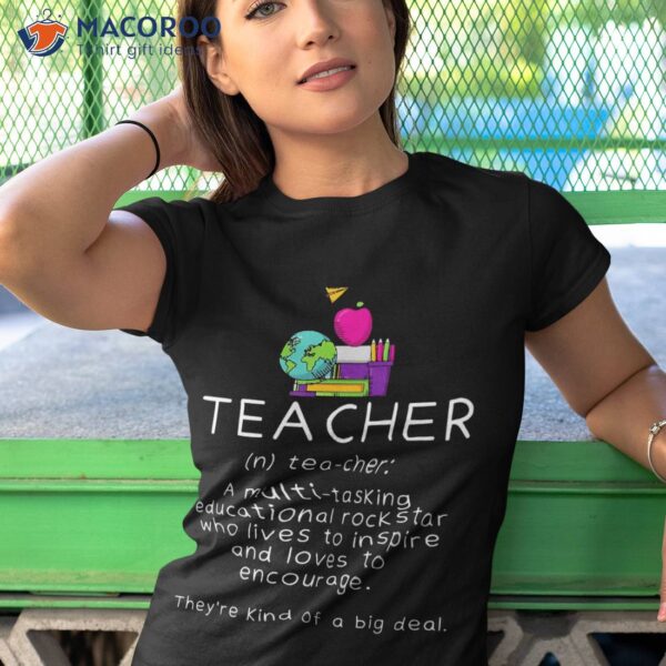 Teacher Definition – Funny Teaching School Shirt