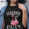 Teacher Off Duty School’s Out For Summer Hello Flamingo Shirt