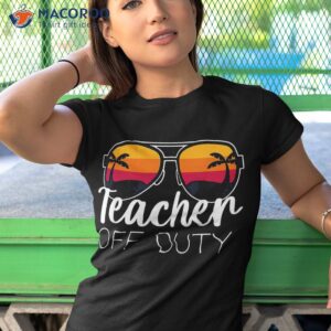 teacher off duty sunglasses beach sunset shirt tshirt 1