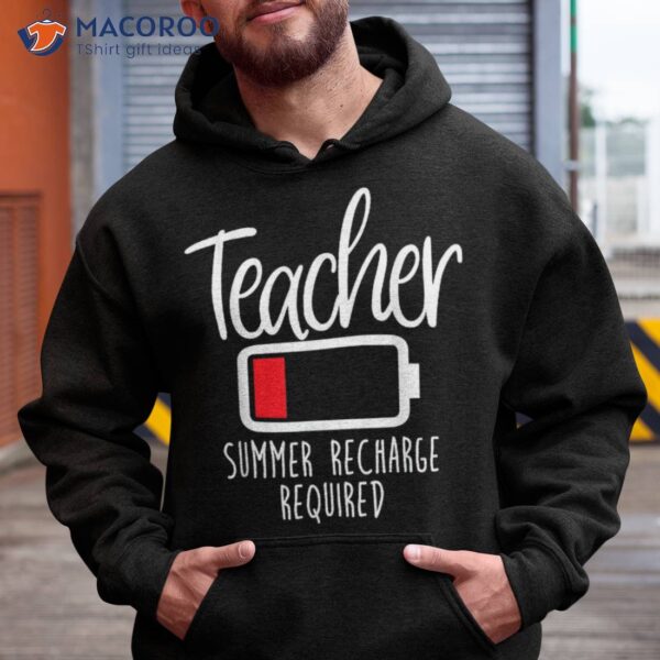 Teacher Summer Recharge Required Last Day School Funny Shirt