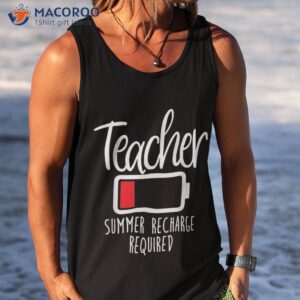 teacher summer recharge required last day school funny shirt tank top