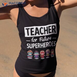 Teacher Superhero Education Fun Shirt