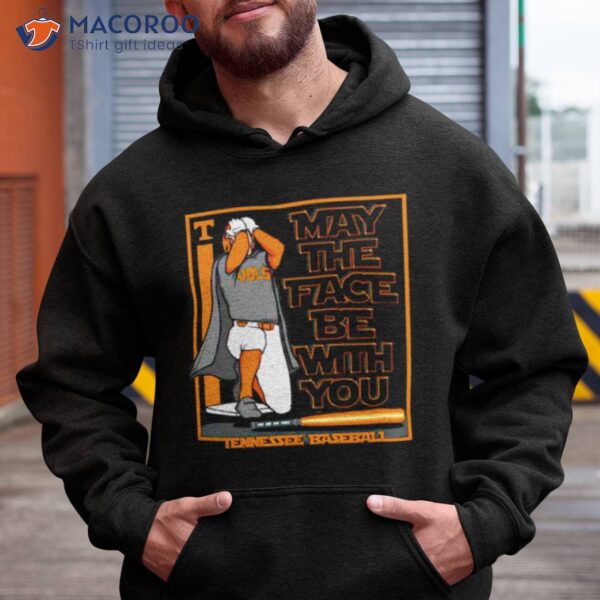 Tennessee Baseball May The Face Be With You Shirt