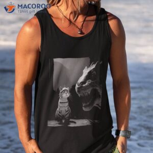 terrifying encounter a scared cat and acing t rex shirt tank top