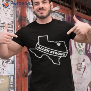 texas allen strong shirt tshirt 1