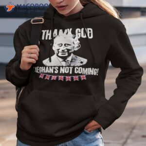 Thank God Meghan’s Not Coming King Charles Iii Coronation Funny Royal Coronation 2023 Shirt
