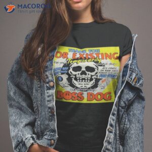 thank you for existing temporarily boss dog shirt tshirt 2