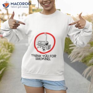 thank you for smoking shirt sweatshirt 1