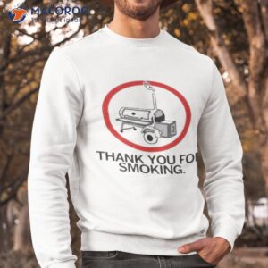 thank you for smoking shirt sweatshirt